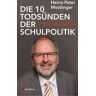 Die 10 Todsünden der Schulpolitik