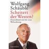 Scheitert der Westen?