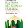 Das Ende des großen Fressens