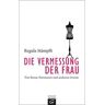 Die Vermessung der Frau