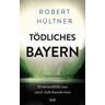 Tödliches Bayern