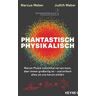 Phantastisch physikalisch