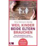 Weil Kinder beide Eltern brauchen