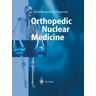 Orthopedic Nuclear Medicine