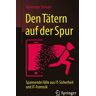 Den Tätern auf der Spur