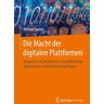 Die Macht der digitalen Plattformen