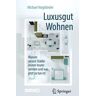 Luxusgut Wohnen