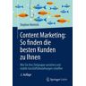 Content Marketing: So finden die besten Kunden zu Ihnen