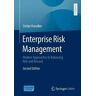 Stefan Hunziker Enterprise Risk Management: Modern Approaches to Balancing Risk and Reward
