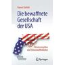 Die bewaffnete Gesellschaft der USA