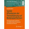 Soziale Affordanzen der Thematisierung auf Medienplattformen