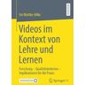 Videos im Kontext von Lehre und Lernen