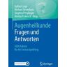 Augenheilkunde Fragen und Antworten