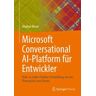 Microsoft Conversational AI-Platform für Entwickler