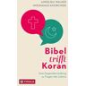 Bibel trifft Koran