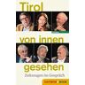 Tirol von innen gesehen