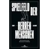 Spielfeld der Herrenmenschen