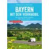 Bayern mit dem Wohnmobil