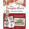 Der Tangle-Kurs mit Online-Videos