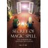 Secret of Magic Spell Planen Sie Ihr Leben einfach neu