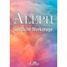 Aleph - Göttliche Werkzeuge