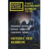 Odyssee der Rubikon: Science Fiction Abenteuer Paket Raumschiff Rubikon 25-32