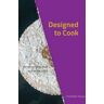 Designed to Cook