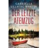 Der letzte Atemzug