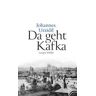 Da geht Kafka