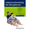 Geburtsvorbereitung: Die Übungskarten