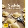 Nudeln selbst gemacht