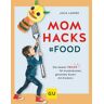 Mom Hacks - Food