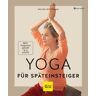 Yoga für Späteinsteiger