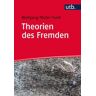 Theorien des Fremden