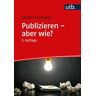 Publizieren – aber wie?