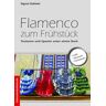 Flamenco zum Frühstück