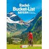Die Radel-Bucket-List Bayern