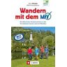 Der offizielle MVV-Freizeitführer Wandern mit dem MVV