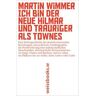 Ich bin der neue Hilmar und trauriger als Townes