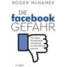 Die Facebook-Gefahr