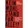 Kein Wohlstand für alle!?