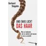 Und ewig lockt das Haar