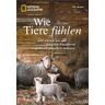 Wie Tiere fühlen