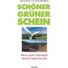 Schöner grüner Schein