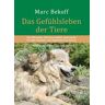 Das Gefühlsleben der Tiere