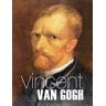 Vincent Van Gogh