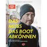 Das muss das Boot abkönnen