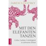 Mit den Elefanten tanzen