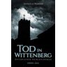 Tod in Wittenberg