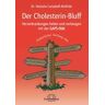 Der Cholesterin-Bluff